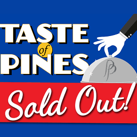 Taste of Pines Sold Out