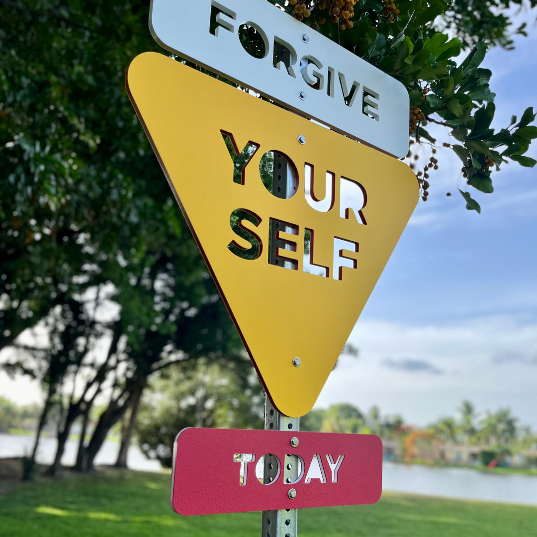 Forgive Yourself Sign